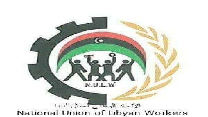 الاتحاد الوطني لعمال ليبيا حول اغتيال القائدين الشهيدين شكر وهنيّة: عمل جبان وانتهاك صارخ لقواعد القانوني الدولي