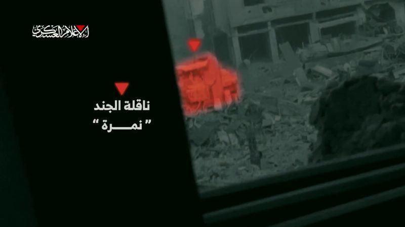 فيديو| استهداف كتائب القسام لناقلة جند وجرافة "D9"شمال قطاع غزّة